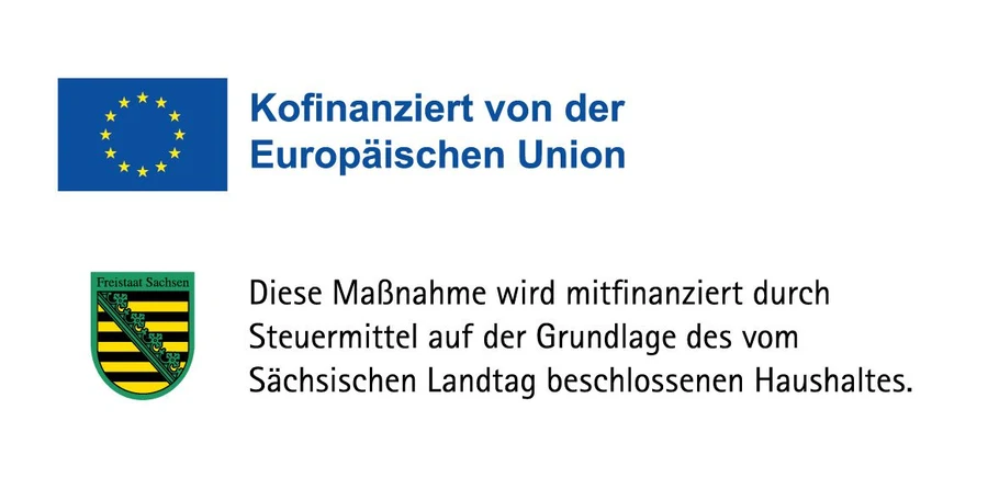 Kofinanziert von der Europäischen Union — mitfinanziert durch Steuermittel auf Grundlage des vom Sächsischen Landtag beschlossenen Haushaltes